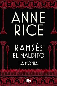 La momia / The Mummy (Ramss El maldito) (Spanish Edition)