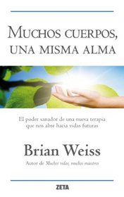 Muchos cuerpos, una misma alma (Spanish Edition)