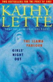 Kathy Lette Double: The Llama Parlour / Girl's Night Out