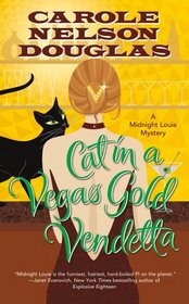 Cat in a Vegas Gold Vendetta (Midnight Louie,Bk 23)