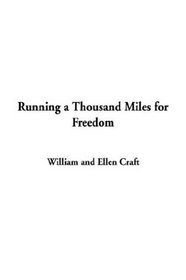 Running a Thousand Miles for Freedom