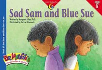 Sad Sam and Blue Sue (Dr. Maggie's Phonics Readers Series: A New View, No 17)