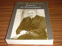 Essays in Persuasion: v. 9 (Collected works of Keynes)