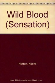 Wild Blood (Thorndike Large Print Silhouette Series)