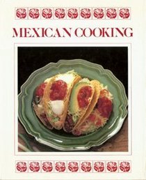 Regional  Ethnic Cooking : Mexican Cooking