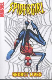 Spider-Girl Vol. 9: Secret Lives