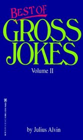 Best Of Gross Jokes Volume II