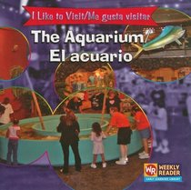 The Aquarium/el Acuario: To Visit = Me Gusta Visitar (I Like to Visit/ Me Gusta Visitar)