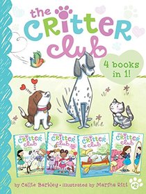 The Critter Club, Bk 2 (4 Books in 1!) Amy Meets Her Stepsister / Ellie's Lovely Idea / Liz at Marigold Lake / Marion Strikes a Pose