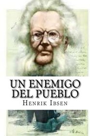 Un enemigo del pueblo (Spanish Edition)
