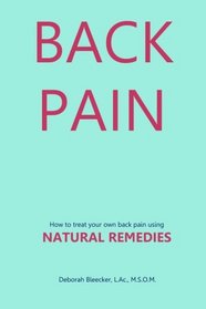 Back Pain: How to Relieve Back Pain with Natural Remedies