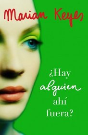 Hay alguien ahi fuera?/ Anybody out There? (Spanish Edition)