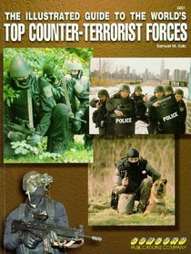 THE ILLUSTRATED GUIDE TO THE WORLD'S TOP COUNTER-TERRORIST FORCES