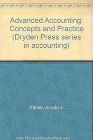 Advanced Accounting: Concepts and Practice (Dryden Press Series in Accounting)
