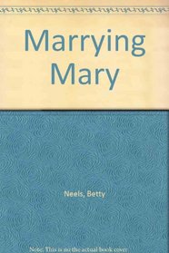 Marrying Mary