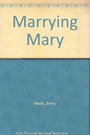 Marrying Mary