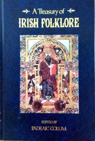 Treasury of Irish Folklore: Deluxe Edition