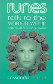 Runes Talk to the Woman Within: Teach Yourself to Rely on Her Support