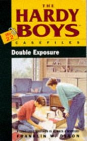 Double Exposure (Hardy Boys Casefiles No. 22)