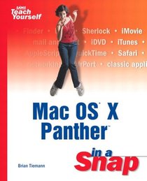 Mac OS X Panther in a Snap (Sams Teach Yourself)