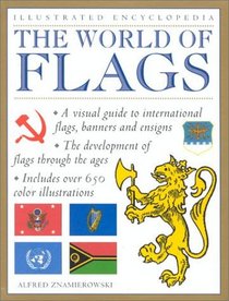 World of Flags (Illustrated Encyclopedia Series)