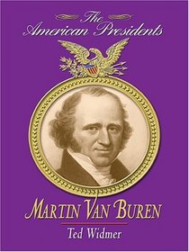 Martin Van Buren (Thorndike Press Large Print American History Series)