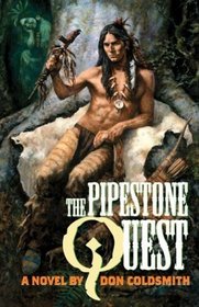 The Pipestone Quest (Spanish Bit Saga, No 28)
