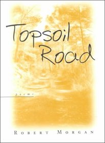 Topsoil Road: Poems