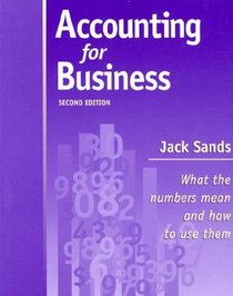 Accounting for Business: What the numbers mean and how to use them