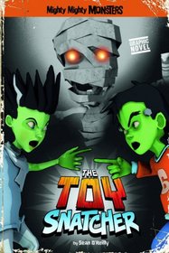 The Toy Snatcher (Mighty Mighty Monsters)