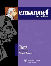 Emanuel Law Outlines: Torts, 9th Edition