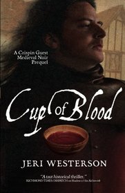Cup of Blood (Crispin Guest, Bk 7)