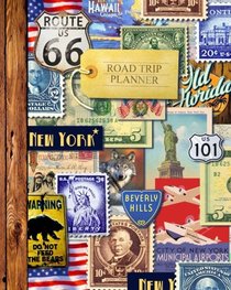 Road Trip Planner: Vacation Planner & Travel Journal / Diary for 4 Trips, with Checklists, Itinerary & more [ Softback * Large (8