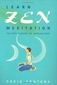 Learn Zen Meditation: The Path Through the Gateless Gate