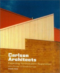 Carlson Architects: Expanding Northwestern Regionalism