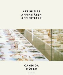 Candida Hofer: Affinities