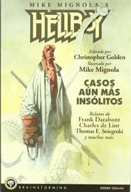 Hellboy: Casos Aun Mas Insolitos/ More Unusual Cases (Brainstorming) (Spanish Edition)