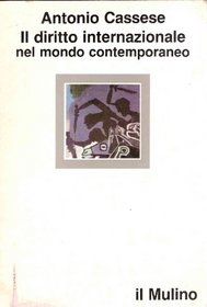 Il diritto internazionale nel mondo contemporaneo (La Nuova scienza) (Italian Edition)