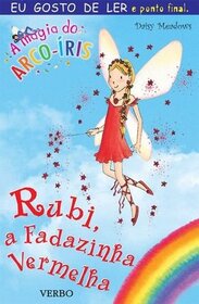 Rubi, a Fadazinha Vermelha (Ruby the Red Fairy) (Rainbow Magic, Bk 1) (Portuguese Edition)