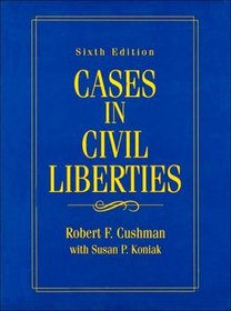 Cases in Civil Liberties (6th Edition)