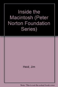 Inside the Apple Macintosh (Peter Norton Foundation Series)