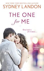 The One for Me (Danvers, Bk 8)