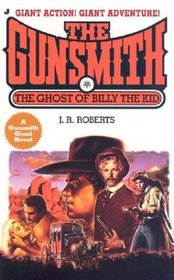 The Ghost of Billy the Kid (Gunsmith Giant, No 08 )