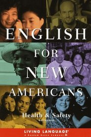 English for New Americans : Health and Safety