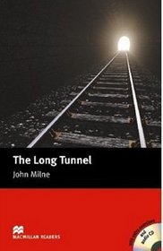 The Long Tunnel: Beginner (Macmillan Readers)