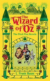 The Wizard of Oz: The First Five Novels (Barnes & Noble Leatherbound Classic Collection)