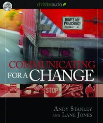 Communicating for a Change: Seven Keys to Irresistible Communication