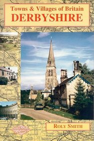 Towns and Villages of Britain: Derbyshire (Towns & Villages of Britain)