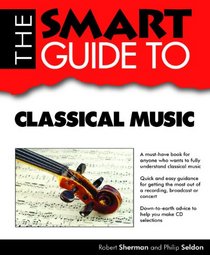 Smart Guide to Classical Music