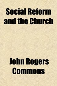 Social Reform and the Church